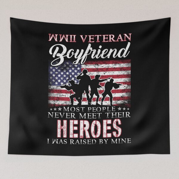 Item preview, WWII Veteran Boyfriend Most People Never Meet Their Heroes designed and sold by TimoJohnson78.