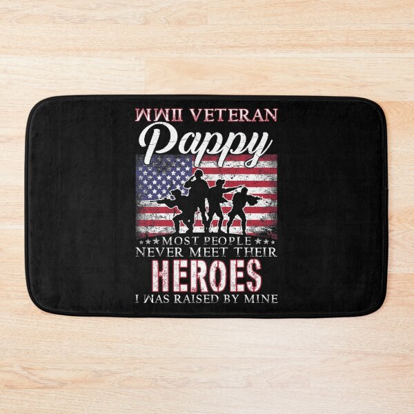 Item preview, WWII Veteran Pappy Most People Never Meet Their Heroes designed and sold by TimoJohnson78.