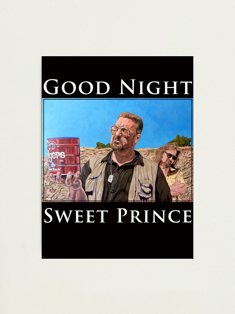 Good night sweet sales prince