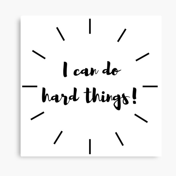 I Can Do Hard Things! Canvas Print