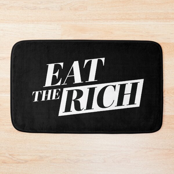 Item preview, Eat the Rich designed and sold by Blaacklight.