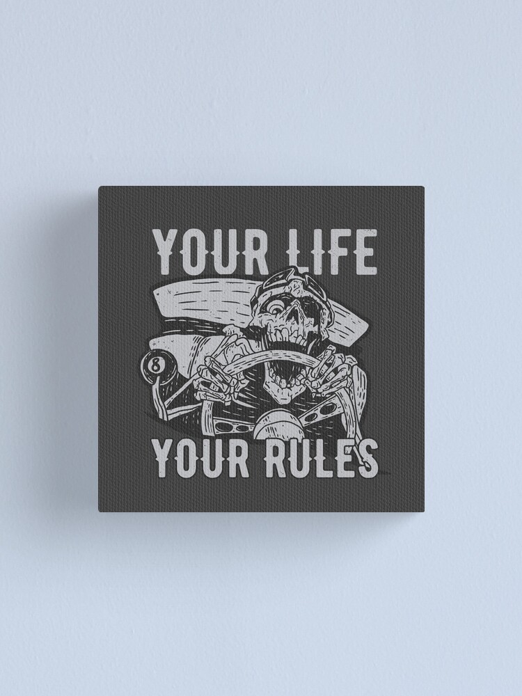 Alternate view of Your Life Your Rules Canvas Print