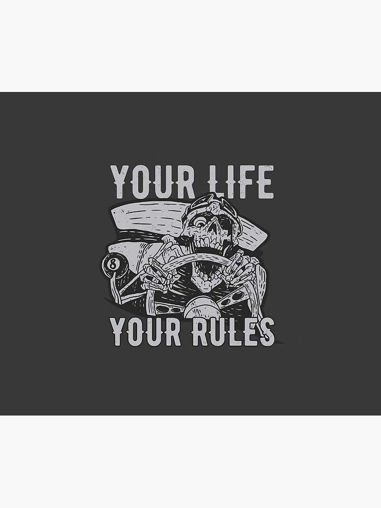 Your Life Your Rules by mdikici