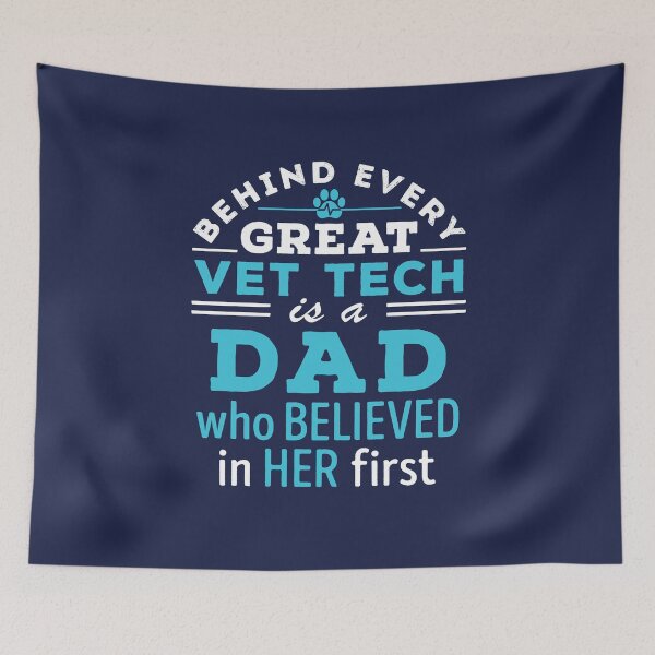 Item preview, Vet Tech Dad Veterinary Technician Father Behind Every Vet Tech Is a Dad Who Believed In Her First designed and sold by jaygo.