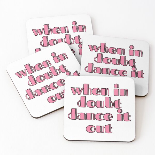 Item preview, When In Doubt Dance It Out designed and sold by m95sim.