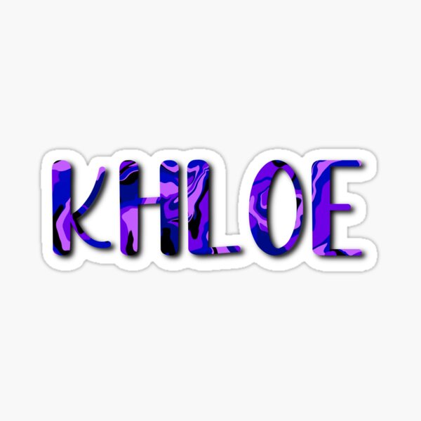 Khloe Name Gifts & Merchandise Redbubble
