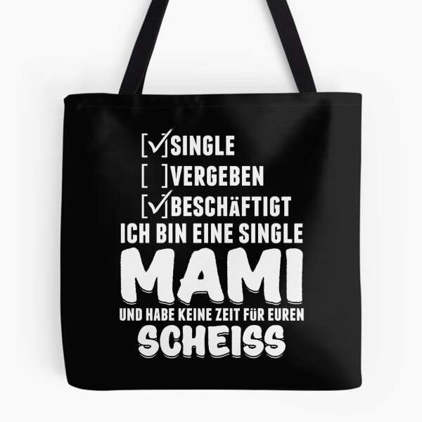 Item preview, Alleinerziehende Mami Mutter Mama Und Habe Keine Zeit Fur Scheiss Muttertag designed and sold by VollLaser.