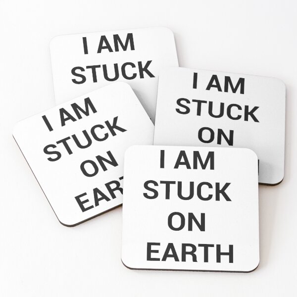 Item preview, I am stuck on earth designed and sold by TheAwesomeMiro.
