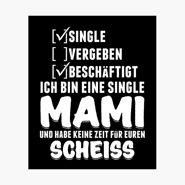 Artikelvorschau, Alleinerziehende Mami Mutter Mama Und Habe Keine Zeit Fur Scheiss Muttertag entworfen und verkauft von VollLaser.