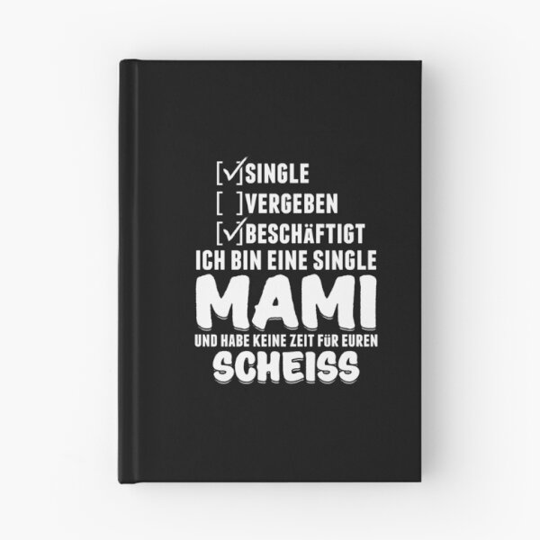 Item preview, Alleinerziehende Mami Mutter Mama Und Habe Keine Zeit Fur Scheiss Muttertag designed and sold by VollLaser.