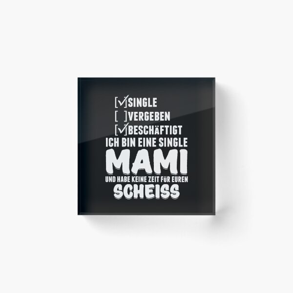Item preview, Alleinerziehende Mami Mutter Mama Und Habe Keine Zeit Fur Scheiss Muttertag designed and sold by VollLaser.