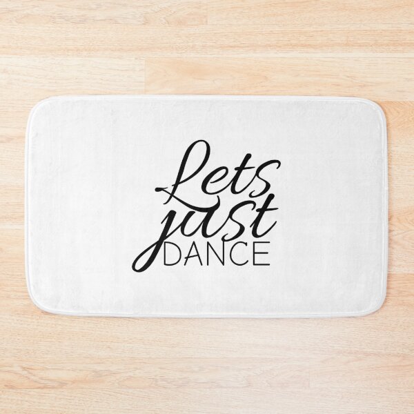 Item preview, Lets just dance designed and sold by Minimalist Quotes and Sayings.