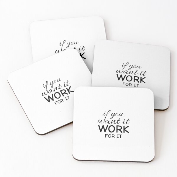 Item preview, If you want it, work for it designed and sold by Minimalist Quotes and Sayings.