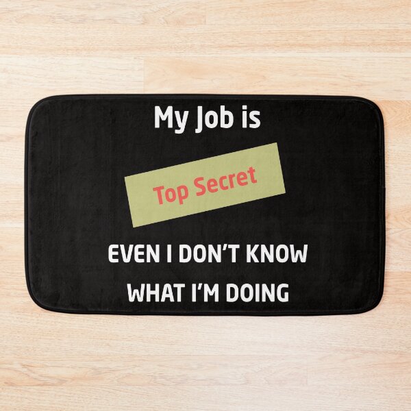Item preview, My Job is Top Secret designed and sold by Life Shop.