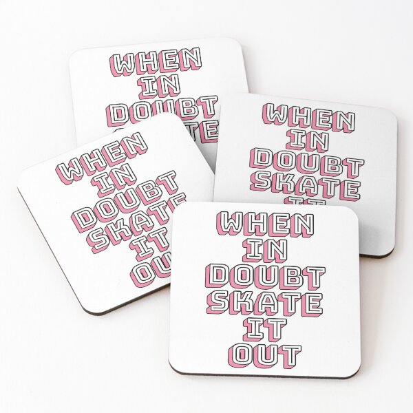 Item preview, When In Doubt Skate It Out designed and sold by m95sim.