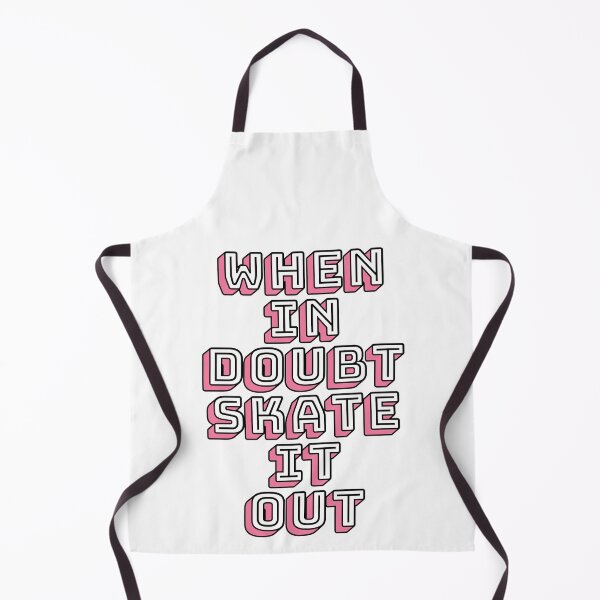Item preview, When In Doubt Skate It Out designed and sold by m95sim.