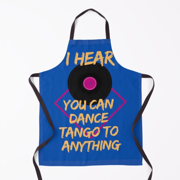 Item preview, I Hear You Can Dance Tango To Anything designed and sold by jamesgerardking.