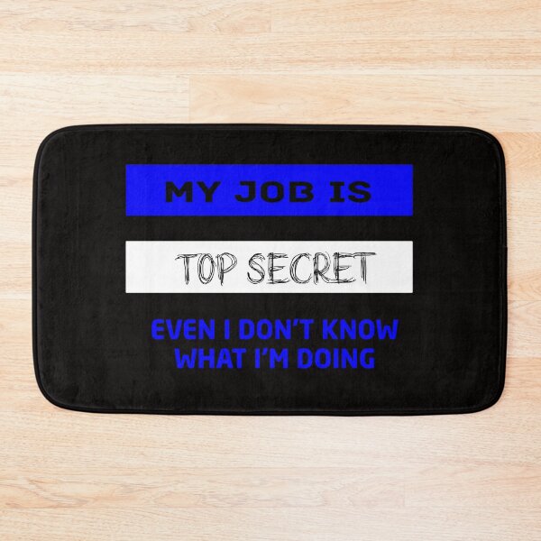 Item preview, My Job is Top Secret designed and sold by Life Shop.