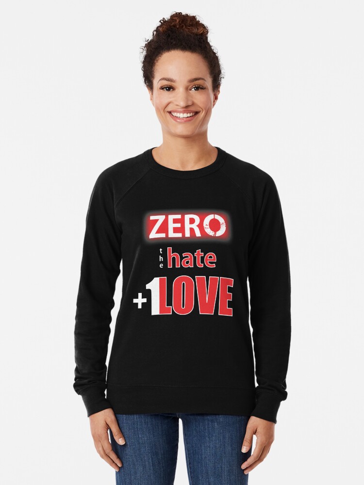 Alternate view of Zero hate +1LOVE Mv1 Lightweight Sweatshirt