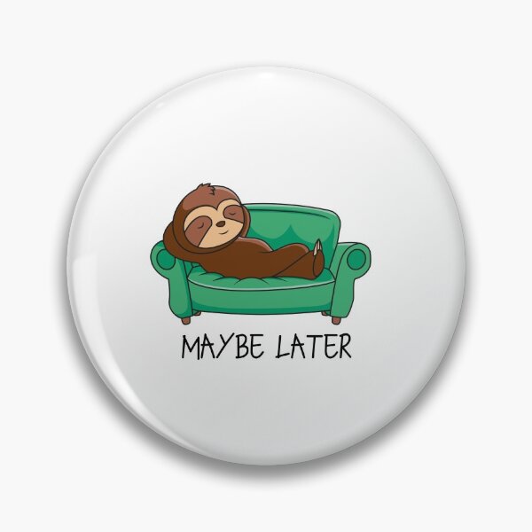 Item preview, Maybe Later Cute Sloth on Couch. designed and sold by DiensDesign.