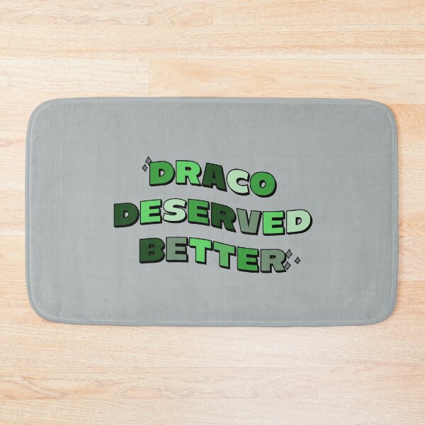 Item preview, Draco Deserved Better designed and sold by gretchish.