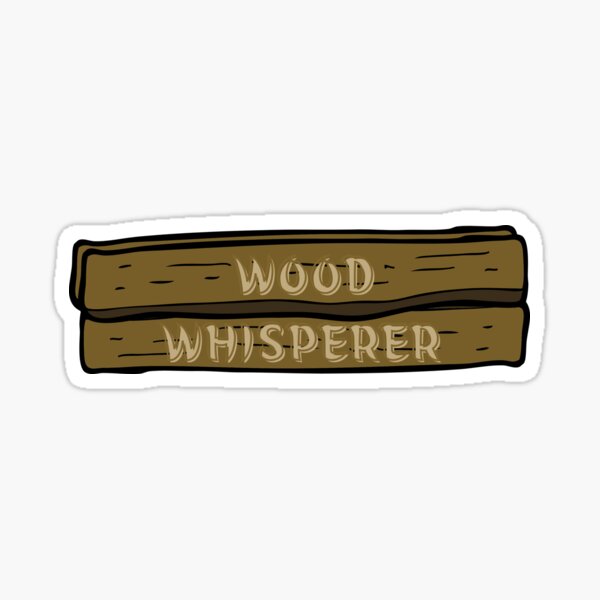 Item preview, Wood Whisperer designed and sold by Throrit.