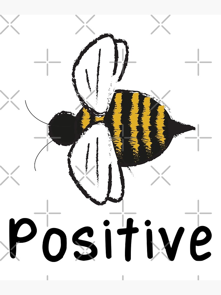 Bee positive | Poster