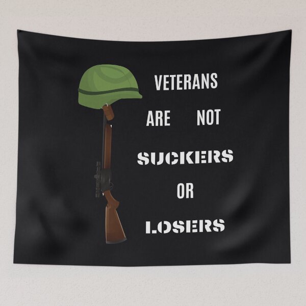 Item preview, Veterans are not suckers or losers designed and sold by BarvinWayne.