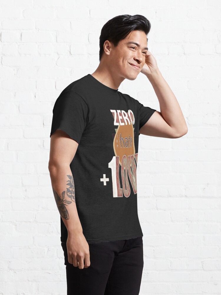 Alternate view of Zero hate +1LOVE retro Classic T-Shirt