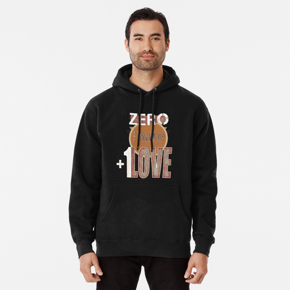 Zero hate +1LOVE retro Pullover Hoodie