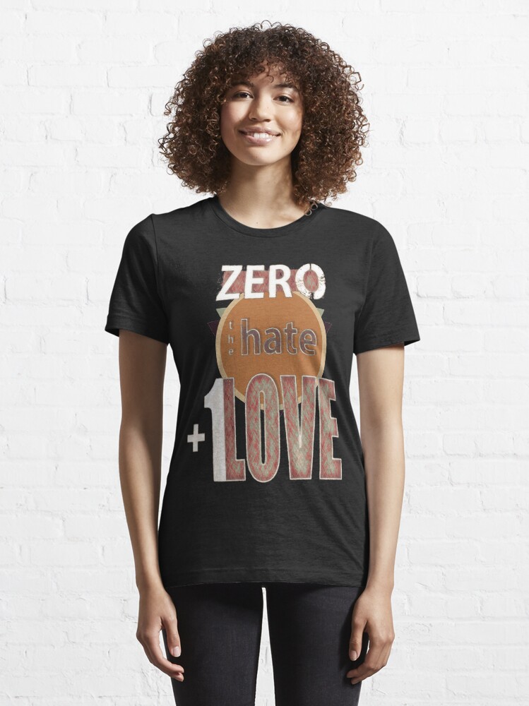 Alternate view of Zero hate +1LOVE retro Essential T-Shirt