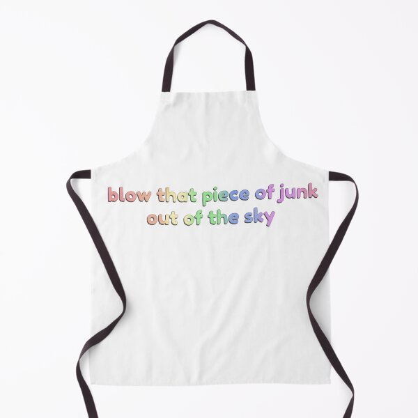 Item preview, Blow That Piece Of Junk Out Of The Sky designed and sold by josettemichele.