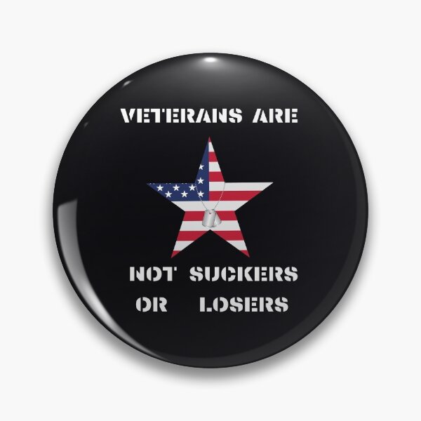 Item preview, Veterans are not suckers or losers designed and sold by BarvinWayne.