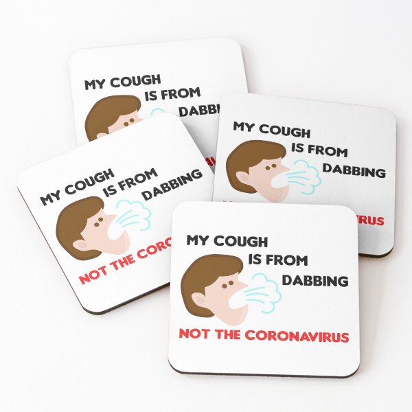 Item preview, MY COUGH IS FROM DABBING NOT THE CORONAVIRUS Essential T-Shirt designed and sold by Elkaissi3.