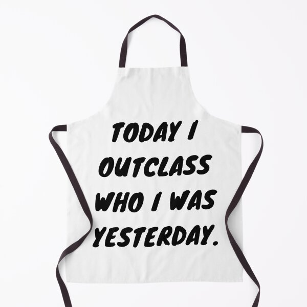 Item preview, Today I Outclass Who I Was Yesterday. designed and sold by Intuitive Engines Apparel Co..