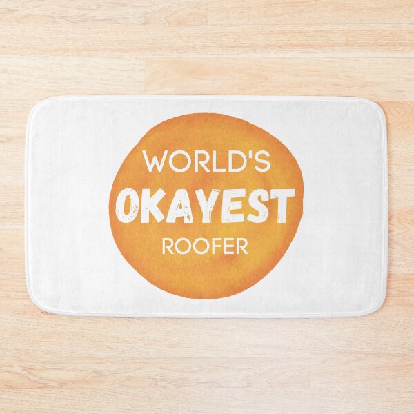 Item preview, World's Okayest Roofer designed and sold by sherwinc.