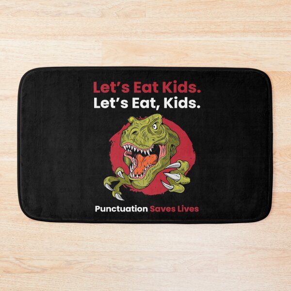 Item preview, Lets Eat Kids Punctuation Saves Lives designed and sold by MooonTees.