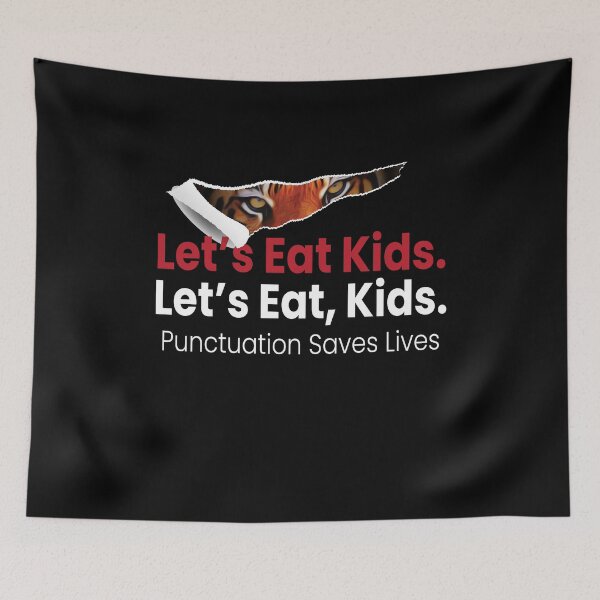 Item preview, Lets Eat Kids Punctuation Saves Lives designed and sold by MooonTees.