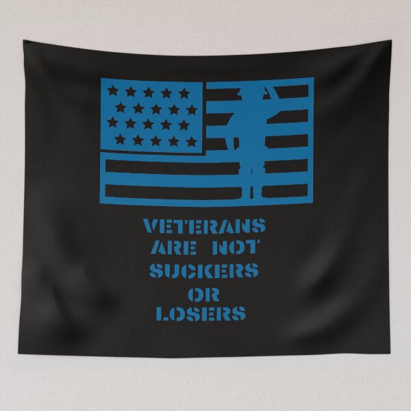 Item preview, Veterans are not suckers or losers designed and sold by BarvinWayne.