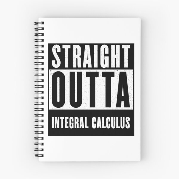 Item preview, Straight Outta Integral Calculus designed and sold by passiveisopod.