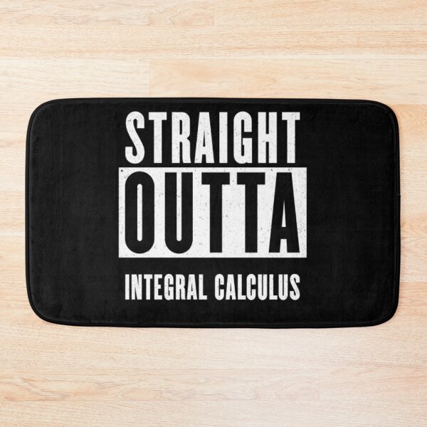 Item preview, Straight Outta Integral Calculus designed and sold by passiveisopod.