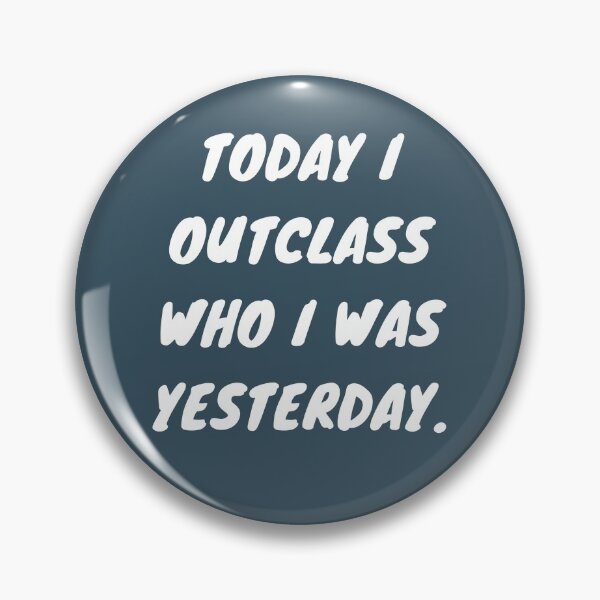 Item preview, Today I Outclass Who I Was Yesterday: Blue Selection designed and sold by Intuitive Engines Apparel Co..