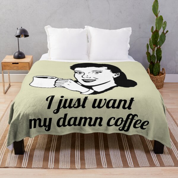Item preview, I just want my damn coffee designed and sold by Sara-Miyano.