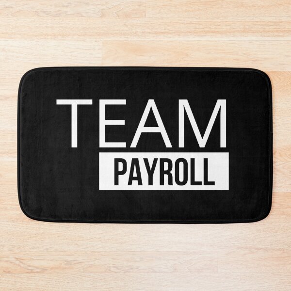 Item preview, Team Payroll designed and sold by Oreo2020 Creations.