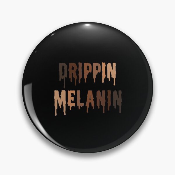 Item preview, Drippin Melanin - Black Pride - Black and Proud - Dripping Melanin designed and sold by farhanhafeez.