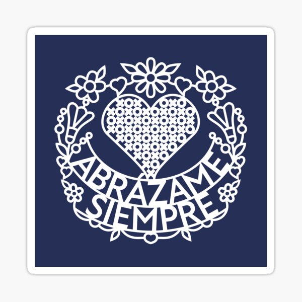 Abrázame Siempre - Hug Me Always (W) Sticker