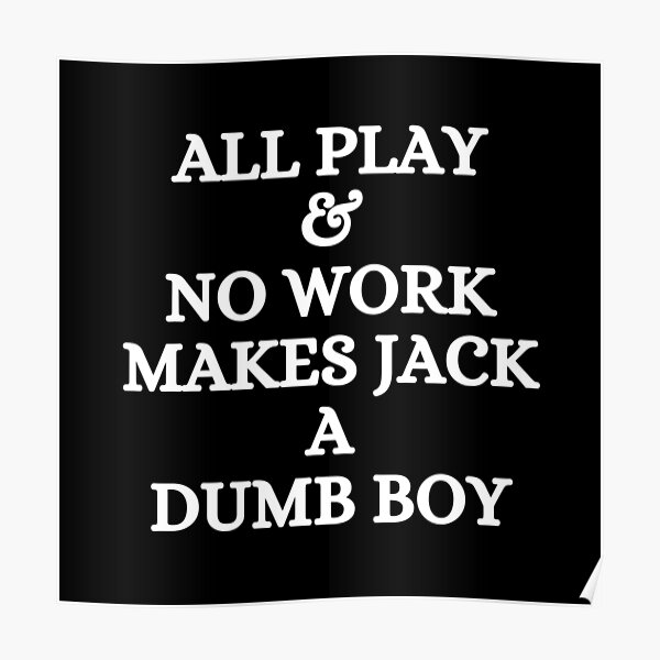All Play and No Work by Carol Lynne