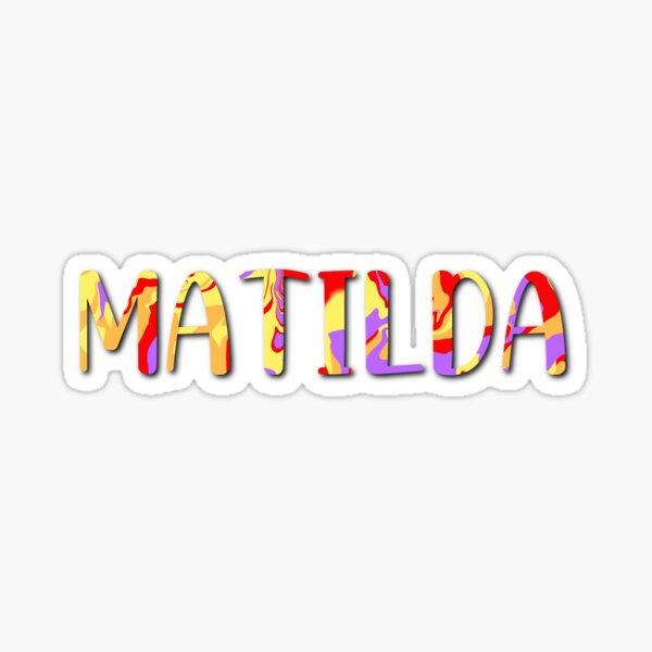 Matilda Name Stickers | Redbubble