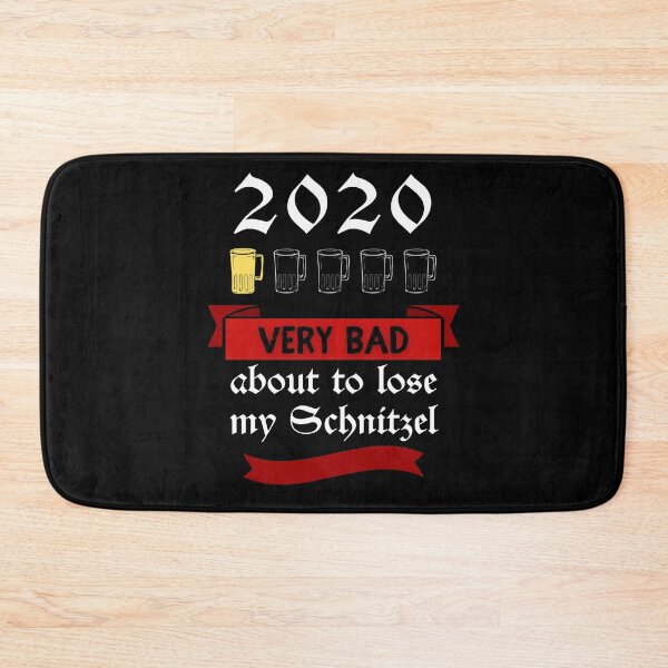Item preview, 2020 Very Bad about to lose my Schnitzel designed and sold by Frosty1489.