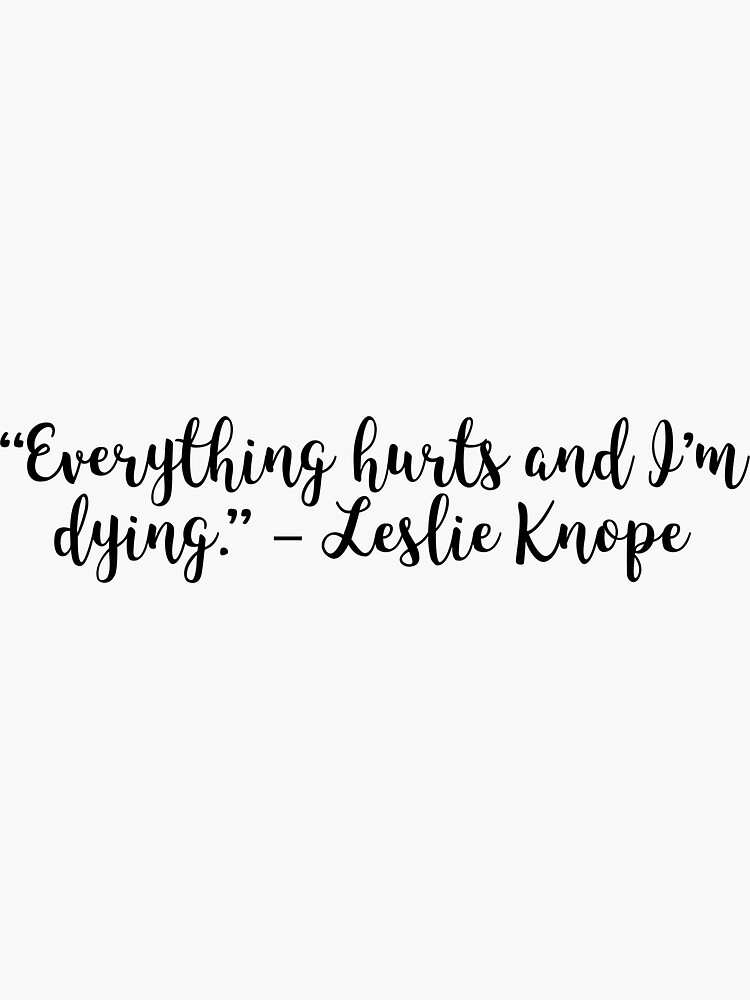 "Leslie Knope Quote" Sticker for Sale by AlsOnRedBubble | Redbubble